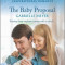 The Baby Proposal: An Uplifting Inspirational Romance