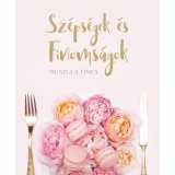 Sz&eacute;ps&eacute;gek &eacute;s finoms&aacute;gok - Muszula T&iacute;mea