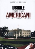 Presedintii americani... Iubirile presedintilor americani, Universul Juridic