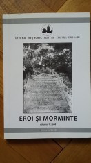 Oficiul National pentru Cultul Eroilor - Eroi si Morminte (Vol. II) Primul Razboi Mondial monumente funerar cimitire soldati memoria si cinstirea WWI foto