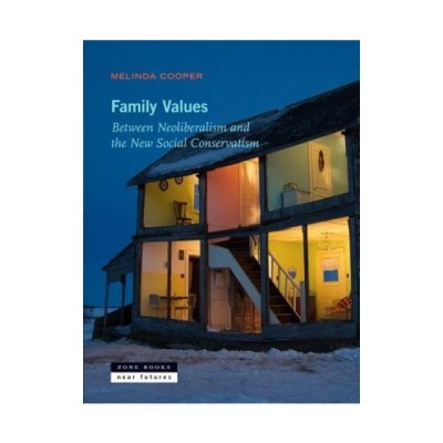 Family Values: Between Neoliberalism and the New Social Conservatism foto