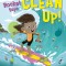 Rocket Says Clean Up!