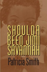 Shoulda Been Jimi Savannah: Poems foto