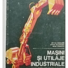 Mircea Romaniță - Mașini și utilaje industriale (editia 1977)