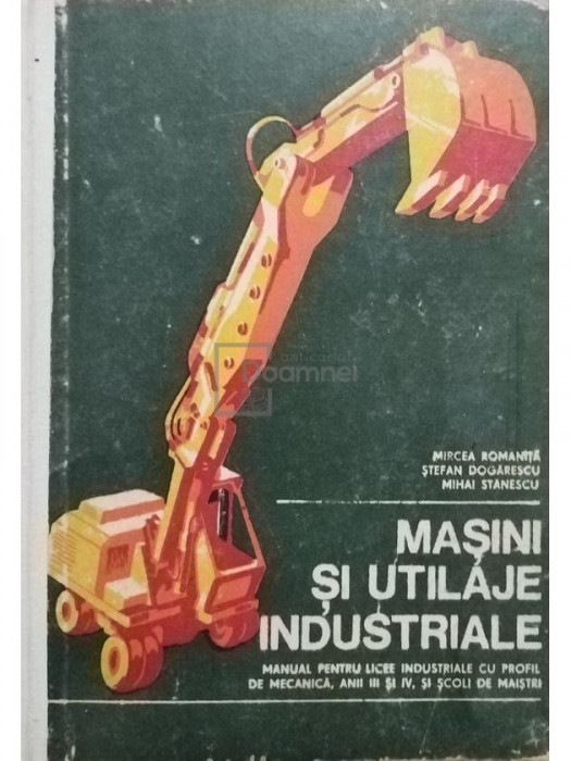 Mircea Romaniță - Mașini și utilaje industriale (editia 1977)