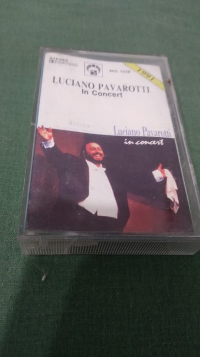 CASETA AUDIO LUCIANO PAVAROTTI IN CONCERT ORIGINAL FOARTE RARA !!