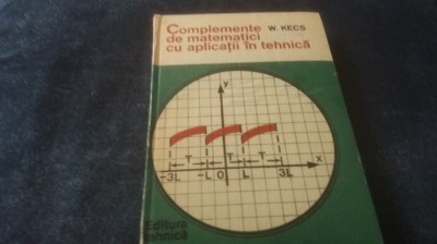 W KECS - COMPLEMENTE DE MATEMATICI CU APLICATII IN TEHNICA foto