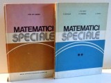MATEMATICI SPECIALE de ION GH. SABAC, VOL I-II 1981
