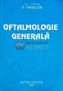 Oftalmologie Generala, D. Chiselita, 1997, 345 pg, Fundatia Dosoftei, Medicina Interna