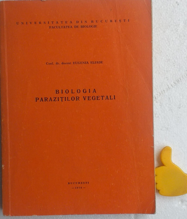 Biologia parazitilor vegetali Eugenia Eliade