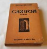 CARLTON - Cezar Petrescu, carte veche anul 1946