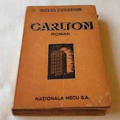CARLTON - Cezar Petrescu, carte veche anul 1946