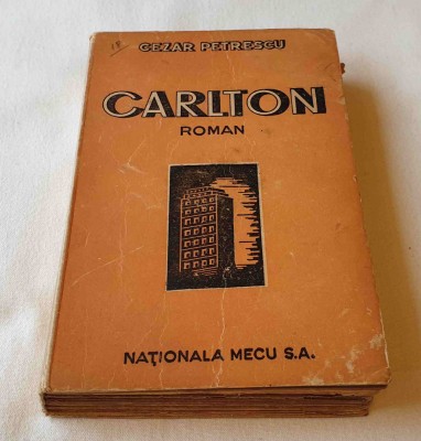 CARLTON - Cezar Petrescu, carte veche anul 1946 foto