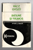 Ratiune si frumos - Studii si eseuri - Racz Gyozo, Ed. Kriterion, 1984, Alta editura