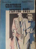 CROITORIE PENTRU TOTI-FLORICA CIUCA, EUGENIA GALBEN-273988