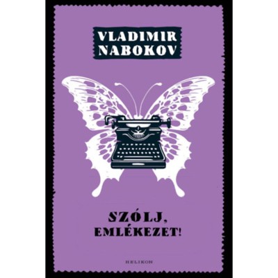 Sz&amp;oacute;lj, eml&amp;eacute;kezet! - Vladimir Nabokov foto