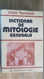 Dictionar de mitologie generala- Victor Kernbach