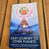 Easy journey to other planets - A.C. Bhaktivedanta Swami Prabhupada