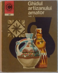 GHIDUL ARTIZANULUI AMATOR, VOL. I de ION N. SUSALA, 1973 foto