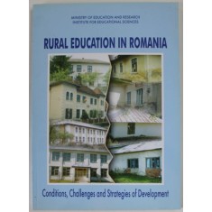 RURAL EDUCATION IN ROMANIA , CONDITIONS , CHALLENGES AND STRATEGIES OF DEVELOPMENT , 2002