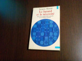 LE HASARD ET LA NECESSITE - Jacques Monod - Editions du Seuil, 1973, 175 p.