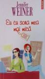 Eu cu sora mea mai mica - Jennifer Weiner