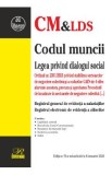 Codul muncii. Legea dialogului social Act. 6 ianuarie 2024