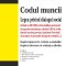 Codul muncii. Legea dialogului social Act. 6 ianuarie 2024