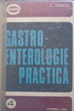 Gastroenterologie Practica Vol. 1, C. Stanciu, 1976, Junimea, Esculap, Medicina, Romana, Hardcover