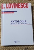 E. Lovinescu - Antologia ideologiei junimiste