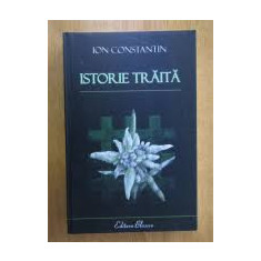 Istorie traita - Ion Constantin (detinut politic Miscarea Legionara)