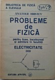 Probleme de fizica pentru licee, bacalaureat si admitere in facultati. Electricitate &ndash; Anatolie Hristev