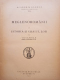 Th. Capidan - Meglenoromanii, vol. 1 - istoria si graiul lor (1925)
