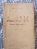 Dr. C. Vlad - Aspecte psihanalitice