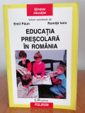 Emil Păun/Romiță Iucu, Educația preșcolară &icirc;n Rom&acirc;nia