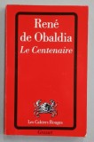 LE CENTENAIRE par RENE DE OBALDIA , 1983