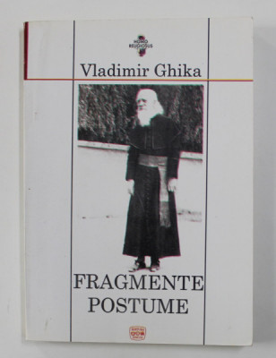 FRAGMENTE POSTUME de VLADIMIR GHIKA , 2003 foto