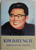Dirigeant du peuple &ndash; Kim Djeung Il (editie in limba franceza)