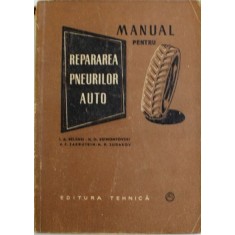 Manual pentru repararea pneurilor auto - I. A. Belenki...P. Sudakov