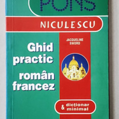 GHID PRACTIC ROMAN - FRANCEZ de JACQUELINE SWORD , 2005