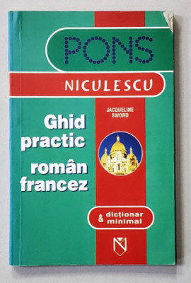 GHID PRACTIC ROMAN - FRANCEZ de JACQUELINE SWORD , 2005 foto