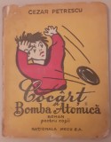 Cezar Petrescu, Cocart si bomba atomica, ilustratii Dan Briul, Nationala Mecu, 1945