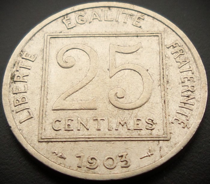 Moneda istorica 25 CENTIMES - FRANTA, anul 1903 * cod 3948 A