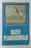 BAZELE PLANORISMULUI de BARTHA BELA , 1979