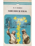 B. P. Hasdeu - Sarcasm si ideal (Editia: 1975)