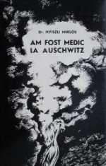 Am fost medic la Auschwitz - Nyiszli Miklos foto