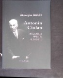 ANTONIN CIOLAN: INEGALABILUL MAESTRU AL BAGHETEI-GHEORGHE MUSAT-350077
