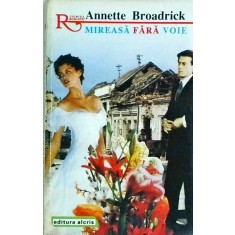 Annette Broadrick - Mireasa fara voie