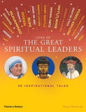 Lives of the Great Spiritual Leaders: 20 Inspirational Tales | Henry Whitbread, Thames &amp; Hudson Ltd