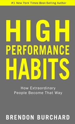 High Performance Habits: How Extraordinary People Become That Way foto